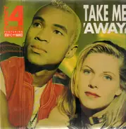 Twenty 4 Seven - Take Me Away