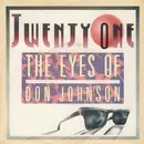7inch Vinyl Single - Twenty-One - The Eyes Of Don Johnson