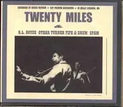 Twenty Miles - R.l. Boyce Othar Turner..