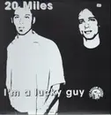 LP - Twenty Miles - I'm A Lucky Guy