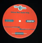 Twice the main key - like a 6 machine/motherfucking planet