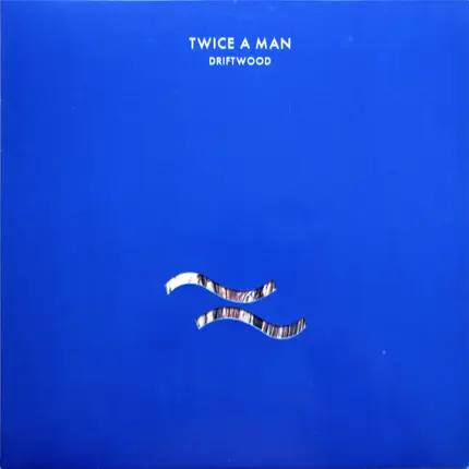 Twice A Man - Driftwood