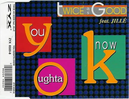 Twice As Good Feat. Jille' - You Oughta Know
