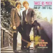 CD - Twice As Much - Own Up · That's All