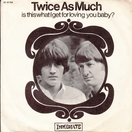 Twice As Much - Is This What I Get For Loving You Baby?