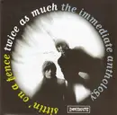 CD - Twice As Much - The Immediate Anthology