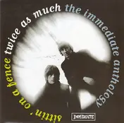 Twice as Much - The Immediate Anthology