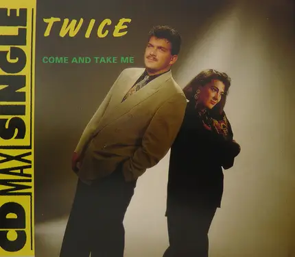 Twice - Come and Take Me