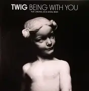12inch Vinyl Single - Twig - Being With You