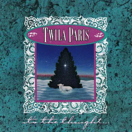 Twila Paris - It's the Thought