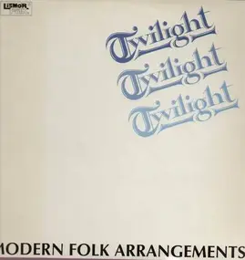 The Twilight - Modern Folk Arrangements