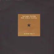 Twilight Circus Dub Sound System - In Dub Vol. 1