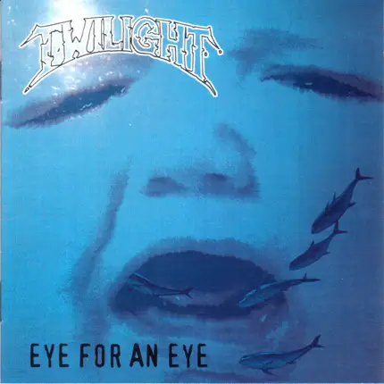 Twilight - Eye For An Eye