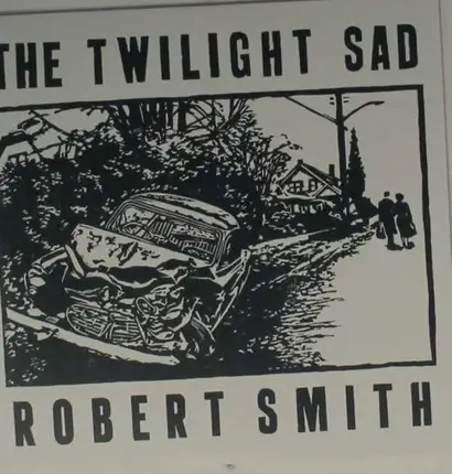 Twilight Sad & Rob Smith - IT Never Was The Same