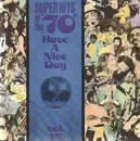 CD - Twilley / Hamilton / etc - Super Hits Of The '70s - Have A Nice Day, Vol. 15