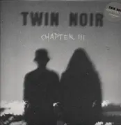 LP - Twin Noir - Chapter 3 - Crystal Clear Vinyl