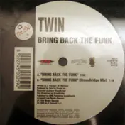 Twin - Bring Back the Funk