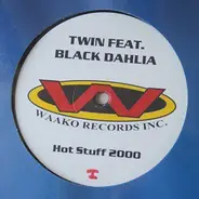 Twin Feat. Black Dahlia - Hot Stuff 2000