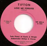 Twin Pianos Of Curtis & Wright Ambassador Strings & Chorus - Love Me Forever