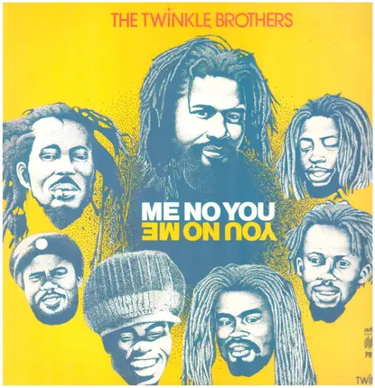 Twinkle Brothers - Me No You - You No Me