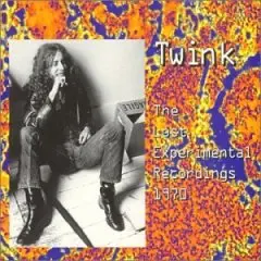 Twink - The Lost Experimental Recordings 1970