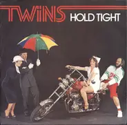 Twins - Hold Tight / What's Your Name
