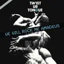 12inch Vinyl Single - Twist Ur Tongue - We Will Rock Me Amadeus
