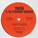 12inch Vinyl Single - Twista & The Speedknot Mobstaz - Party Hoes - Promo