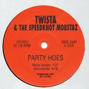 12inch Vinyl Single - Twista & The Speedknot Mobstaz - Party Hoes - Promo