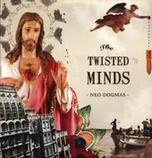 Twisted Minds - Neo Dogmas
