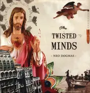 Twisted Minds - Neo Dogmas