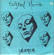Twisted Nerve - Seance