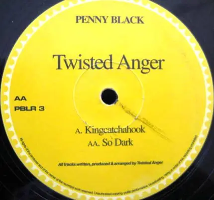 Twisted Anger - Kingcatchahook / So Dark