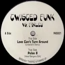 12'' - Twisted Funk vs. Farley - Love Can't Turn Around / Pluse 8