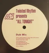 Twisted Rhythm - All Tonight