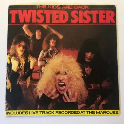 Twisted Sister - The Kids Are Back