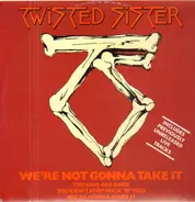 Twisted Sister - We're Not Gonna Take It