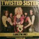 7inch Vinyl Single - Twisted Sister - I Am (I'm Me)