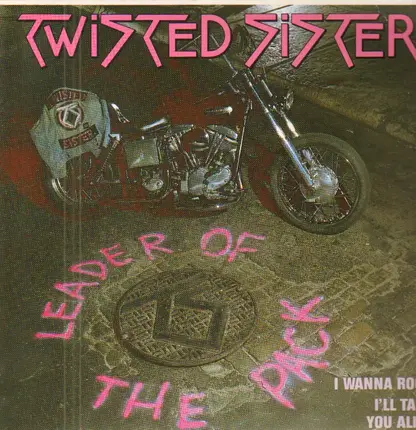 Twisted Sister - Leader Of The Pack