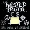 7inch Vinyl Single - Twisted Truth - The Pile Of Scrawl