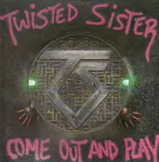 Twisted Sister - Come Out And Play