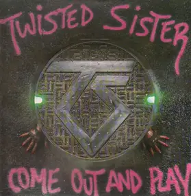 Twisted Sister - Come Out And Play