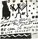 LP - TTT Featuring A.R. Penck - Be Cool In Munich - Live Concert - Part I