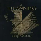 Tu Fawning - Hearts On Gold