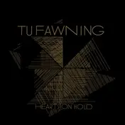 Tu Fawning - Hearts on Hold