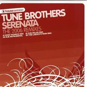 tune brothers - Serenata (The 2006 Remixes)