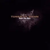 Tunes of Dawn - Goodbye Cruel World