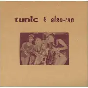 7inch Vinyl Single - Tunic - Also-ran