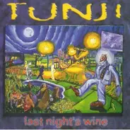 Tunji - Last Night's Wine