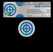 Tunnel Allstars - Blue Lagoon